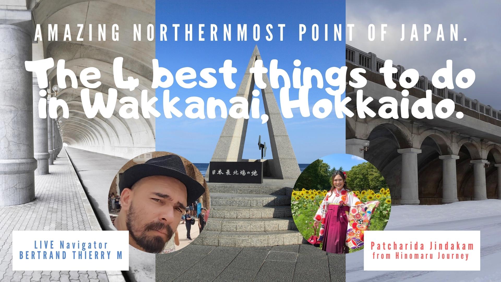 LIVE / Amazing northernmost point of Japan. -The 4 best things to do in Wakkanai, Hokkaido.-