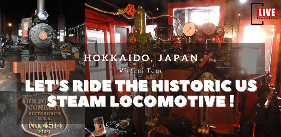 Hokkaido , Japan / Let's ride the historic US steam locomotive !